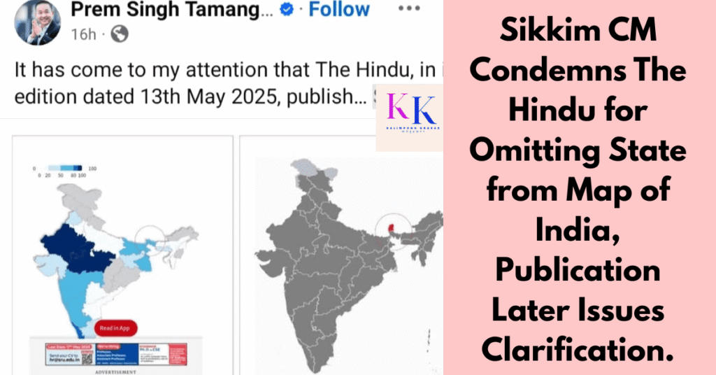 Sikkim CM Condemns The Hindu for Omitting State from Map of India