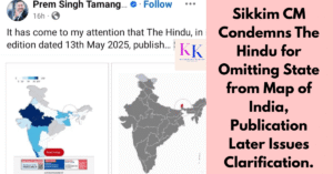 Sikkim CM Condemns The Hindu for Omitting State from Map of India